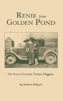 Renie from Golden Pond: The Story of Lorene Turner Higgins