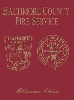 Baltimore Co MD Fire: Millenium Edition