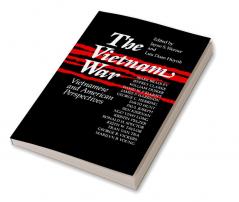 Vietnam War: Vietnamese and American Perspectives