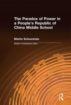 Paradox of Power in a People's Republic of China Middle School