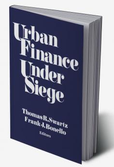 Urban Finance Under Siege