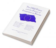 1992 Project and the Future of Integration in Europe