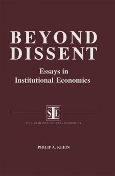 Beyond Dissent: Essays in Institutional Economics