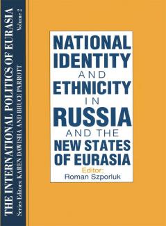 International Politics of Eurasia: v. 2: The Influence of National Identity