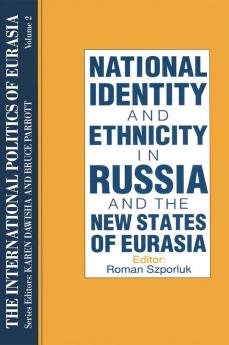 International Politics of Eurasia: v. 2: The Influence of National Identity