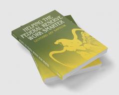 Helping the Federal Reserve Work Smarter