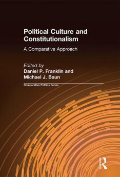 Political Culture and Constitutionalism: A Comparative Approach