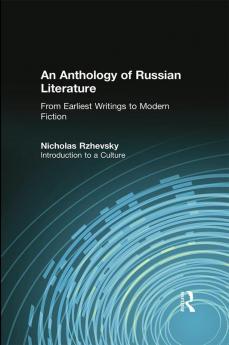 Anthology of Russian Literature from Earliest Writings to Modern Fiction
