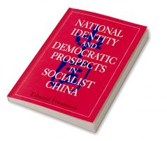 National Identity and Democratic Prospects in Socialist China