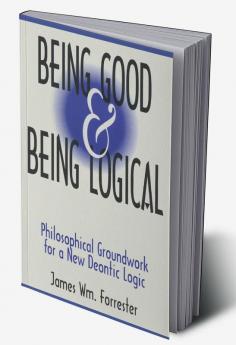 Being Good and Being Logical