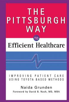 Pittsburgh Way to Efficient Healthcare