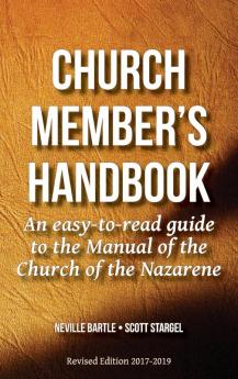 Church Member's Handbook: An Easy-to-Read Guide to the Manual of the Church of the Nazarene