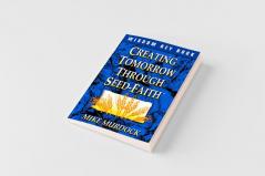 Creating Tomorrow Through Seed Faith
