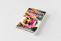 The Uncommon Mother