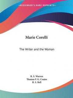 Marie Corelli: The Writer and the Woman