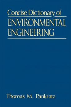 Concise Dictionary of Environmental Engineering