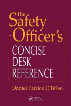 Safety Officer's Concise Desk Reference