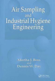 Air Sampling and Industrial Hygiene Engineering