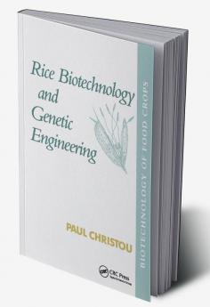 Rice Biotechnology and Genetic Engineering