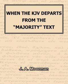 When The KJV Departs From The Majority Text