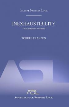 Inexhaustibility: A Non-Exhaustive Treatment