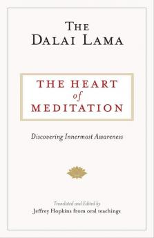 The Heart of Meditation