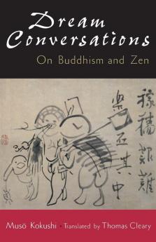 Dream conversations: On Buddhism and Zen