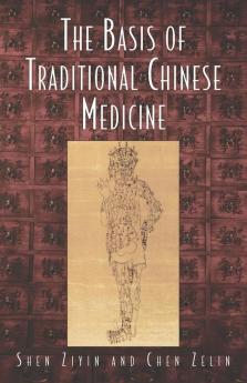 Basis of Traditional Chinese Medicine