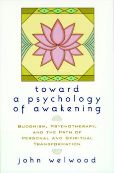 Toward a Psychology of Awakening