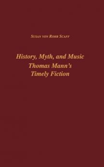 History Myth and Music