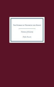 The Stories of Heinrich Von Kleist