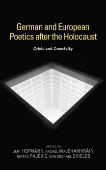 German and European Poetics After the Holocaust