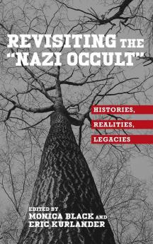Revisiting the Nazi Occult