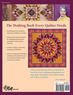 Drafting For The Creative Quilter: Easy Techniques for Designing Your Quilts Your Way