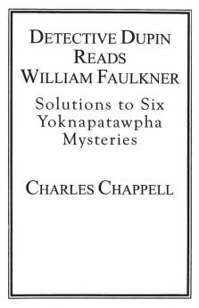 Detective Dupin Reads William Faulkner