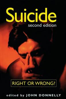 Suicide: Right or Wrong? (Contemporary Issues)