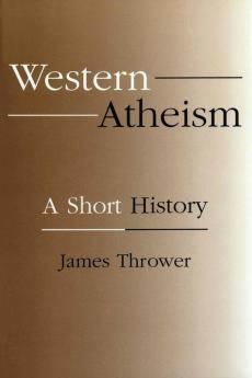 Western Atheism: A Short History