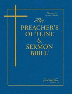 Preacher's Outline and Sermon Bible-KJV-Galatians-Colossians (Preacher's Outline & Sermon Bible-KJV)