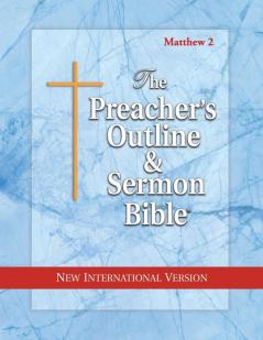 Preacher's Outline & Sermon Bible-NIV-Matthew 2: Chapters 16-28