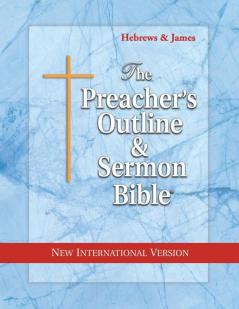 Preacher's Outline & Sermon Bible-NIV-Hebrews-James