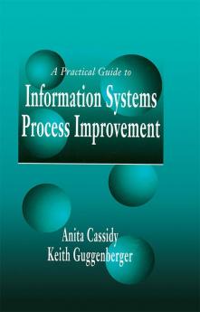Practical Guide to Information Systems Process Improvement
