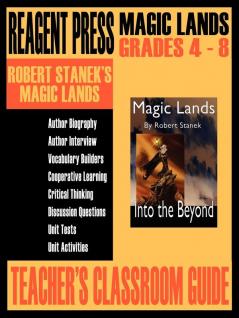 Teacher's Classroom Guide to Robert Stanek's Magic Lands: 8 (Ruin Mist Companion Guides)