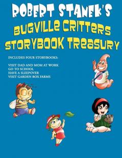 Robert Stanek's Bugville Critters Storybook Treasury Volume 1