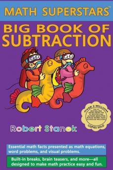 Math Superstars Big Book of Subtraction Library Hardcover Edition: Essential Math Facts for Ages 5 - 8: 9