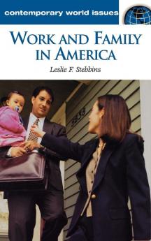 Work and Family in America: A Reference Handbook (Contemporary World Issues)