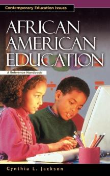 African American Education: A Reference Handbook (Contemporary Education Issues)