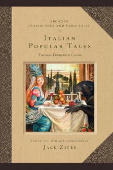 Italian Popular Tales (Classic Folk and Fairy Tales)