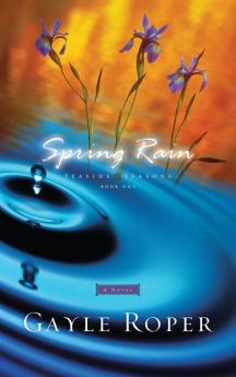 Spring Rain: 1 (Seaside Seasons)