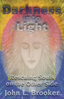 Darkness into Light: Rescuing Souls on the Other Side