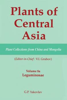 Plants of Central Asia - Plant Collection from China and Mongolia Vol. 8a